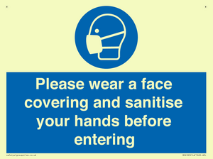 Please wear a face covering and sanitise your hands before entering